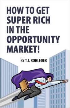 how to get super rich in the opportunity market