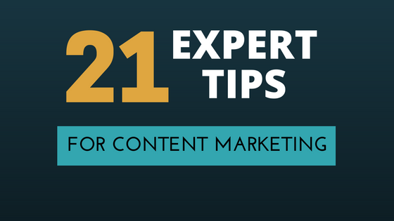 21-content-marketing-tips