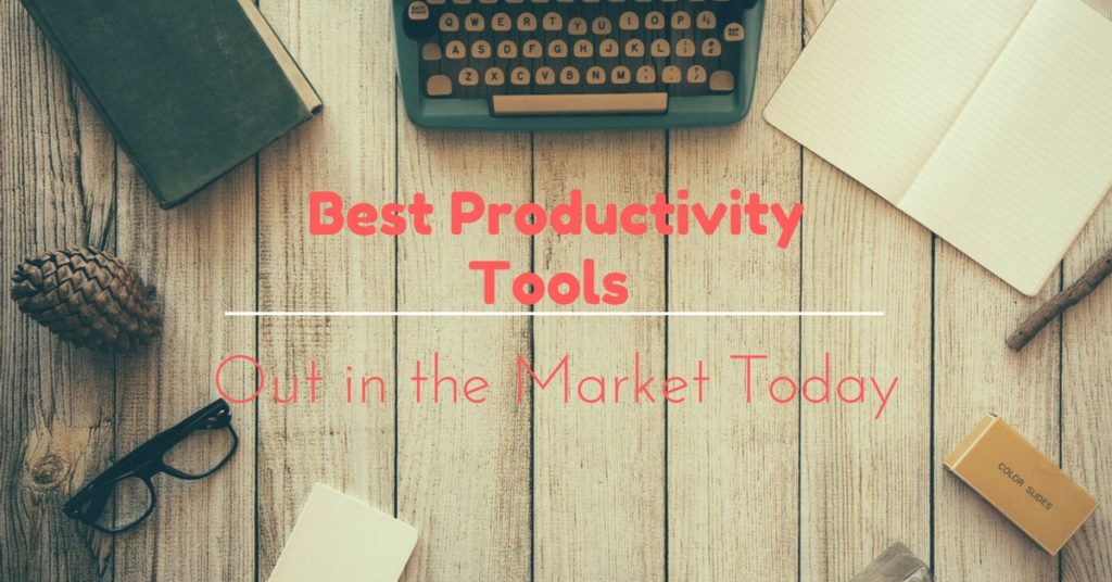 Best Productivity Tools out in the Market Today
